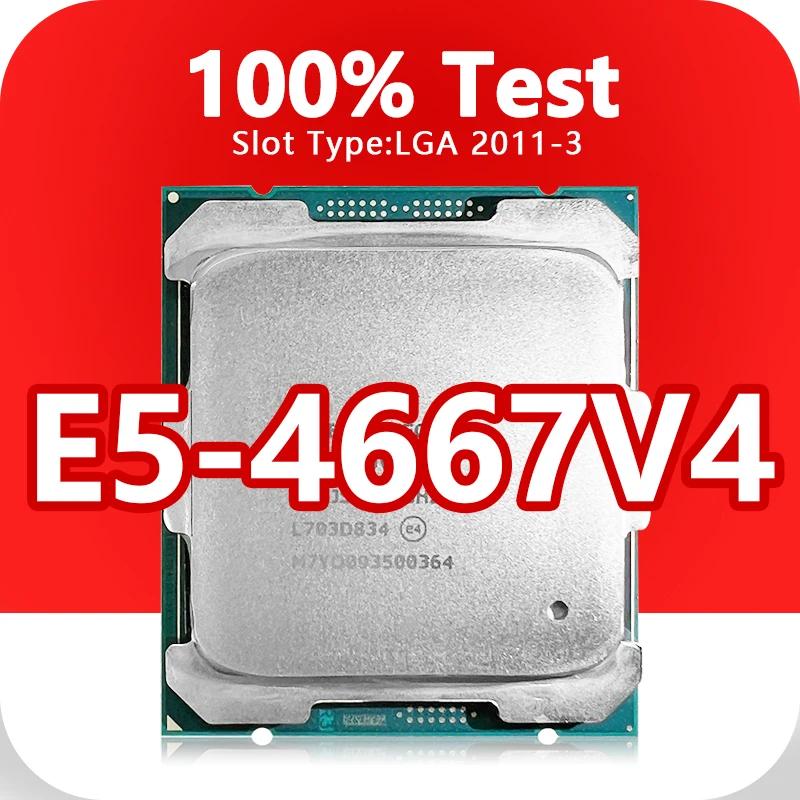 Xeon E5-4667V4 CPU, X99 , 14nm, 18 ھ, 36 , 2.2GHz, 45MB, 135W μ, LGA2011-3 CPU E5 4667V4